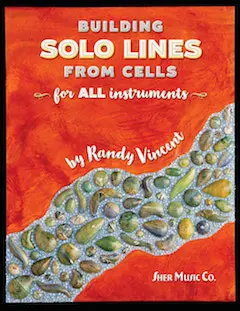 Cover: 9781883217839 | Building Solo Lines from Cells | For all instruments | Randy Vincent