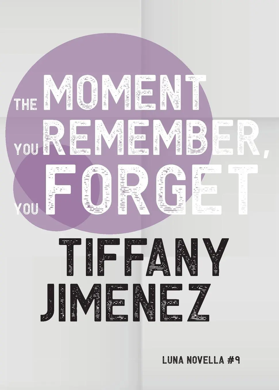 Cover: 9781913387839 | The Moment You Remember, You Forget | Tiffany Jimenez | Taschenbuch