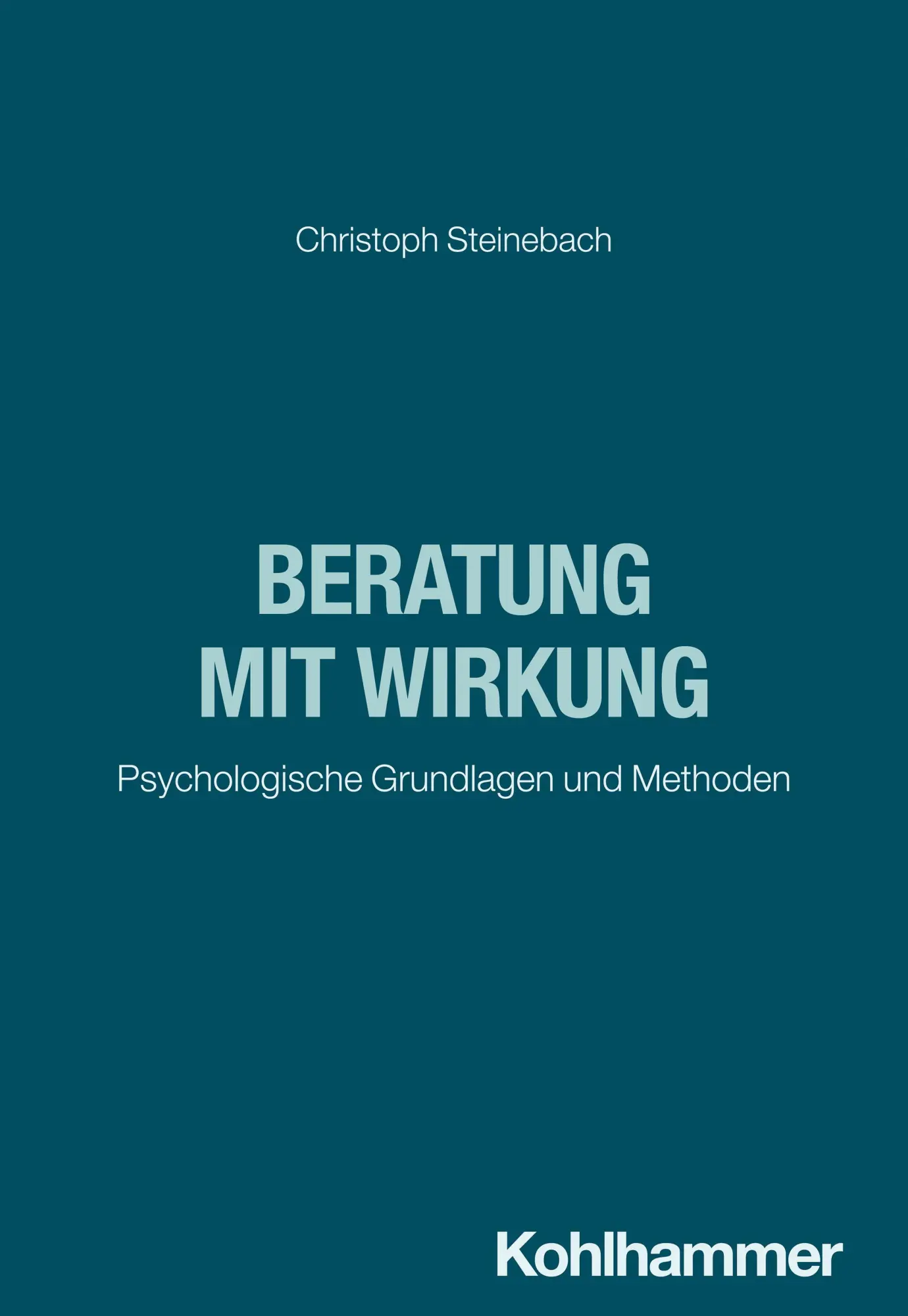 Cover: 9783170427839 | Beratung mit Wirkung | Psychologische Grundlagen und Methoden | Buch