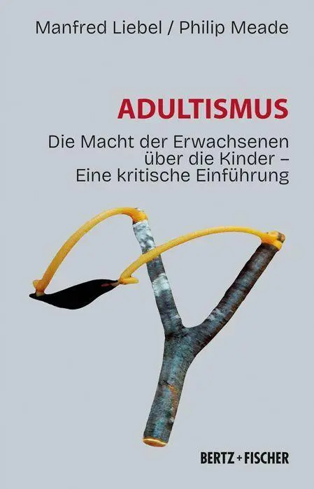 Cover: 9783865057839 | Adultismus | Manfred Liebel (u. a.) | Taschenbuch | 480 S. | Deutsch
