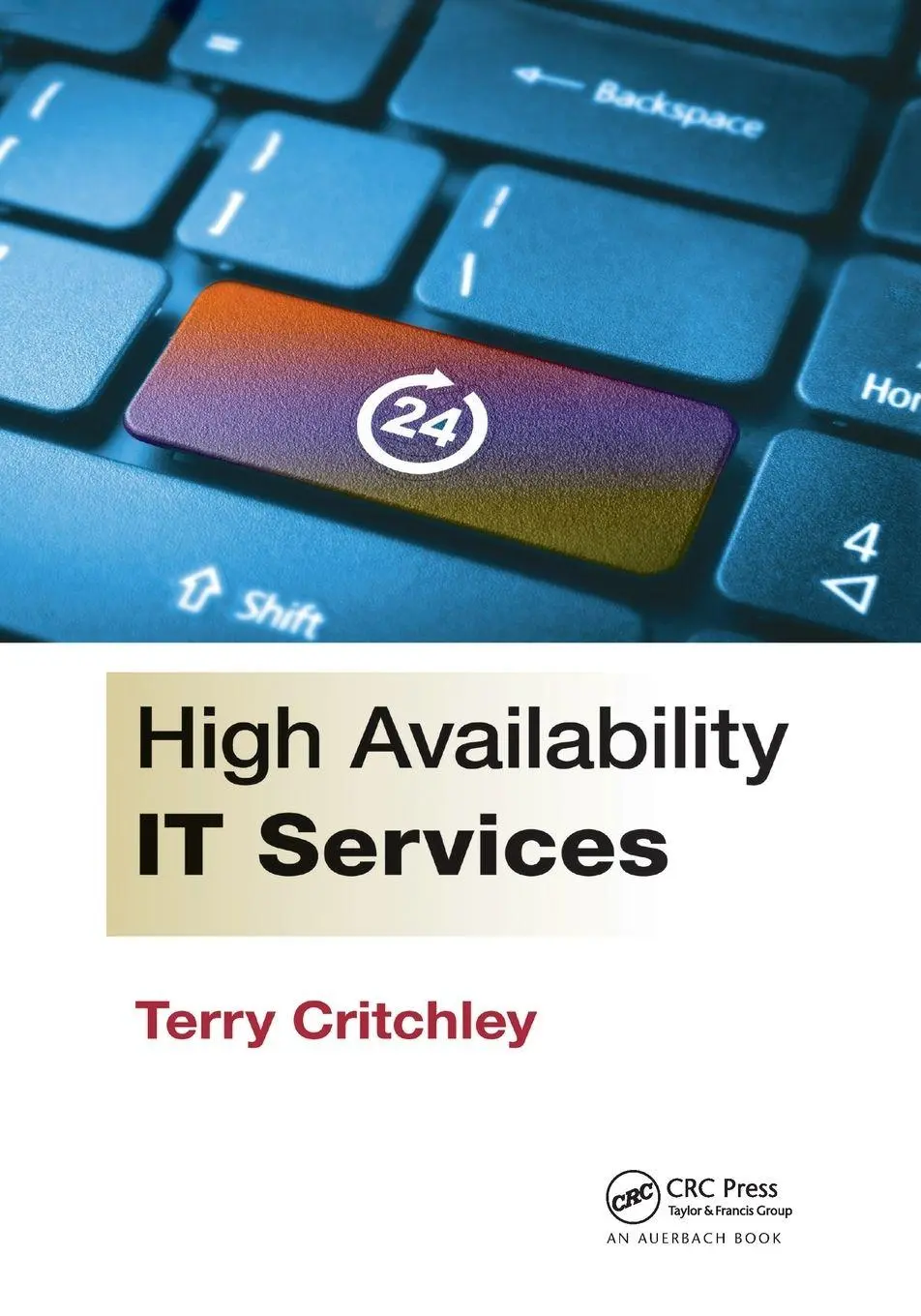 Cover: 9780367377939 | High Availability IT Services | Terry Critchley | Taschenbuch | 2019