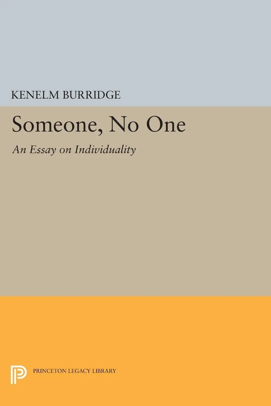 Cover: 9780691627939 | Someone, No One | An Essay on Individuality | Kenelm Burridge | Buch