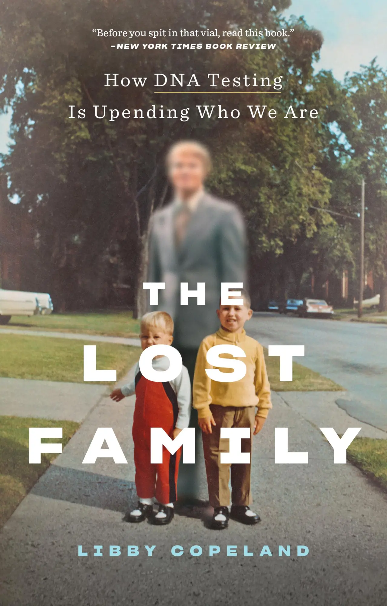 Cover: 9781419747939 | The Lost Family | How DNA Testing Is Upending Who We Are | Copeland