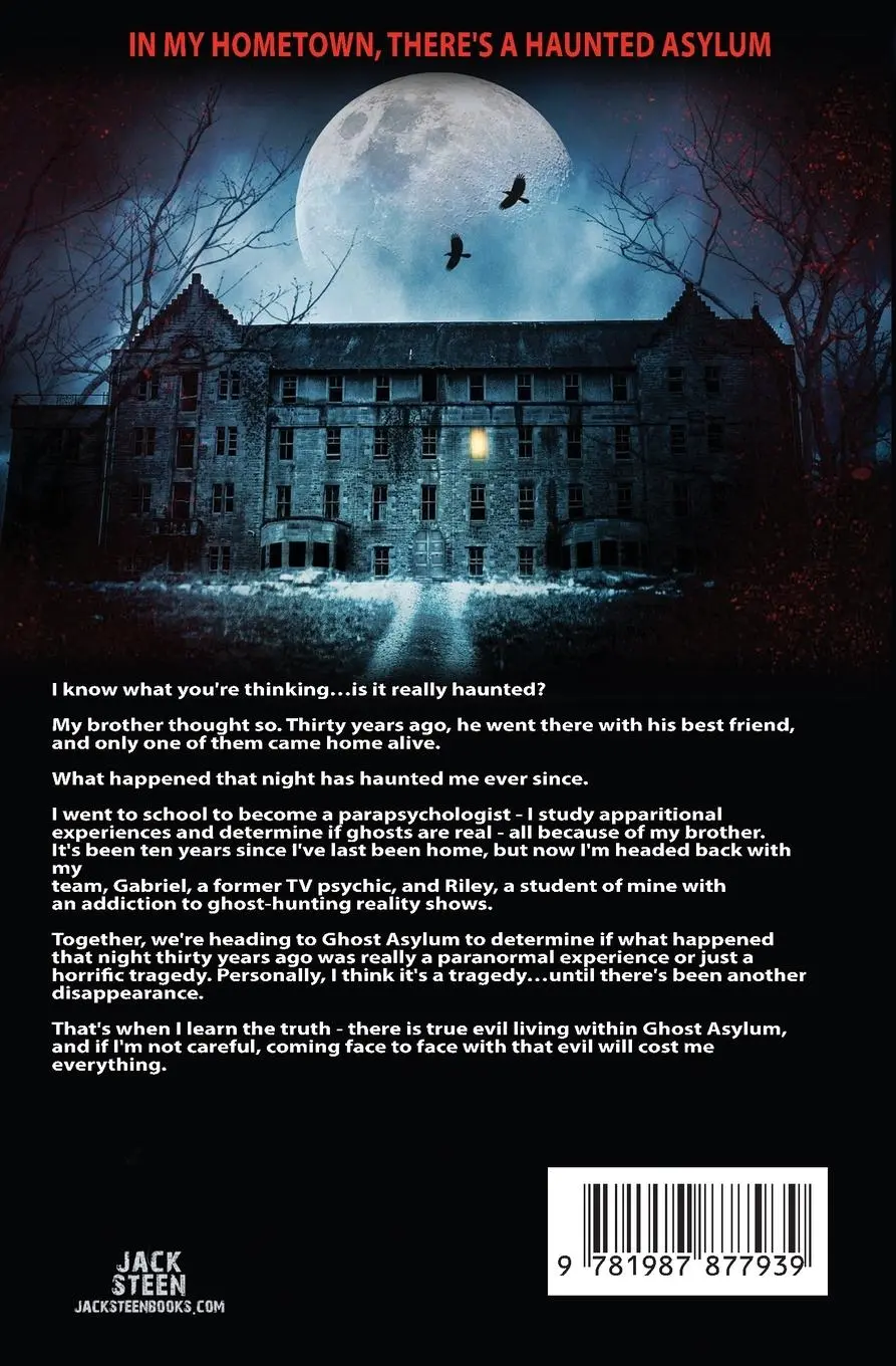 Rückseite: 9781987877939 | The Haunting of Ghost Asylum | A Haunting Investigation | Jack Steen