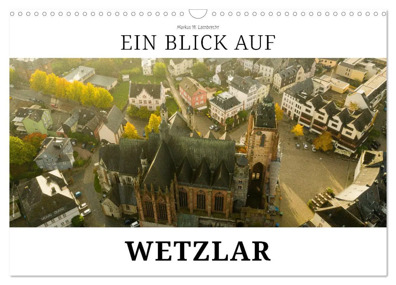 Cover: 9783457547939 | Ein Blick auf Wetzlar (Wandkalender 2026 DIN A3 quer), CALVENDO...