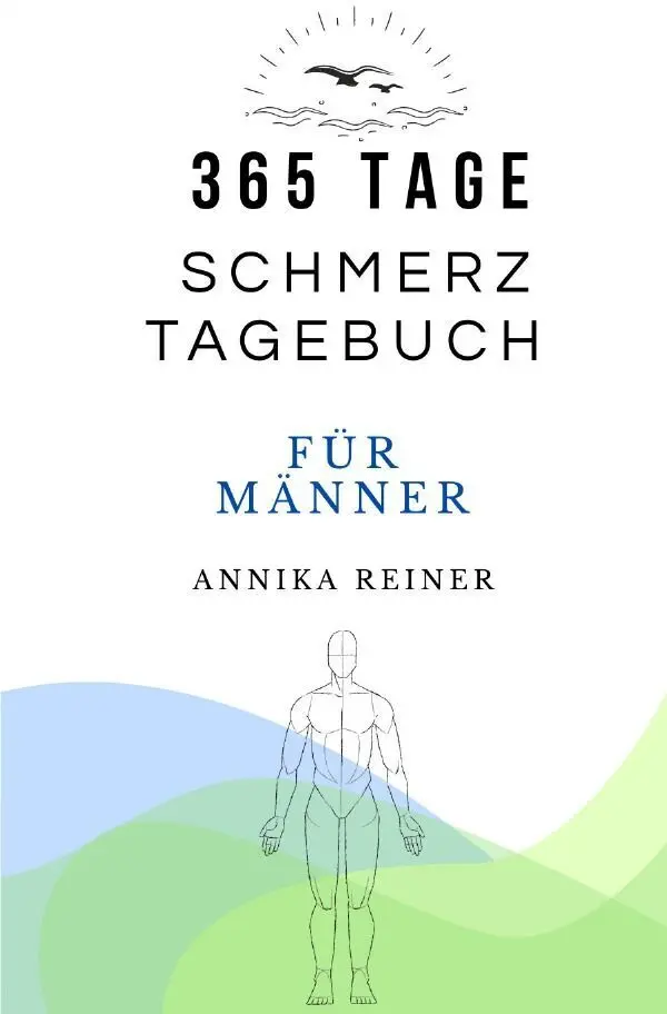 Cover: 9783565527939 | 365 Tage Schmerztagebuch für Männer | DE | Annika´ Reiner | Buch
