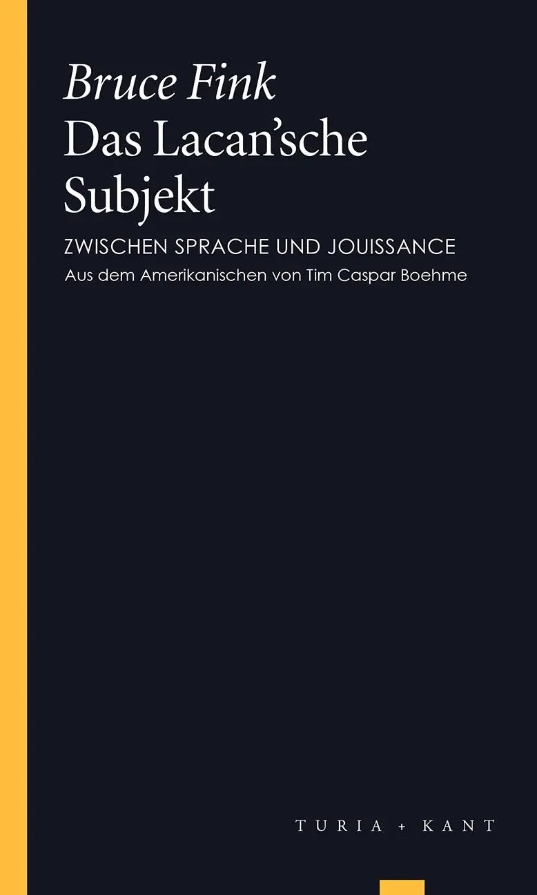 Cover: 9783851327939 | Das Lacan'sche Subjekt | Zwischen Sprache und jouissance | Bruce Fink