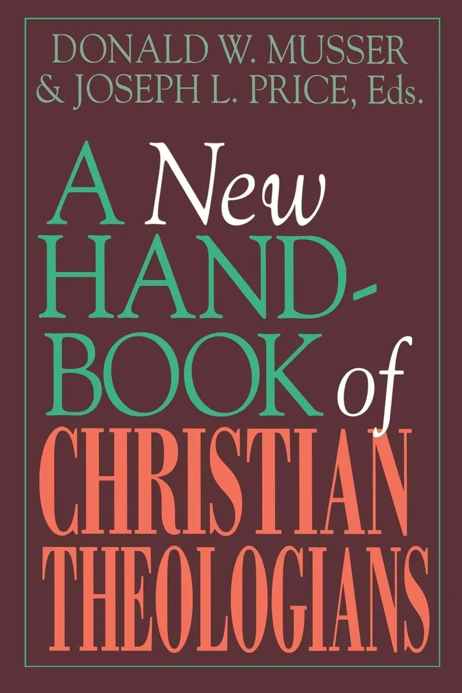 Cover: 9780687278039 | A New Handbook of Christian Theologians | Donald W. Musser (u. a.)