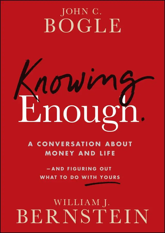 Cover: 9781394278039 | Knowing Enough | John C Bogle (u. a.) | Taschenbuch | Englisch | 2025