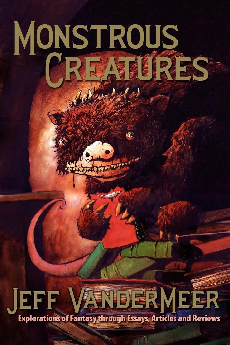 Cover: 9781935738039 | Monstrous Creatures | Jeff VanderMeer | Taschenbuch | Englisch | 2011