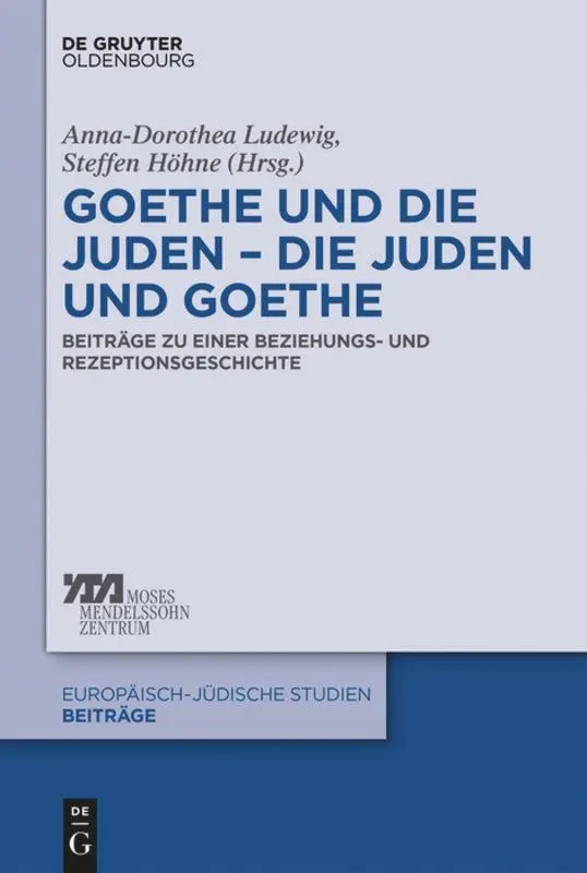 Cover: 9783110528039 | Goethe und die Juden - die Juden und Goethe | Steffen Höhne (u. a.)