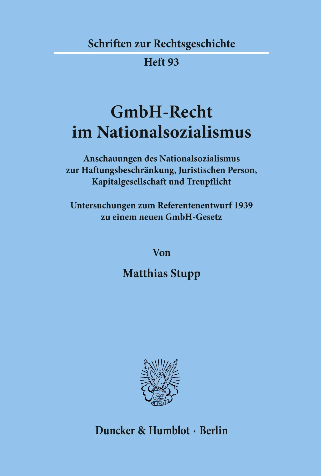 Cover: 9783428108039 | GmbH-Recht im Nationalsozialismus. | Matthias Stupp | Taschenbuch
