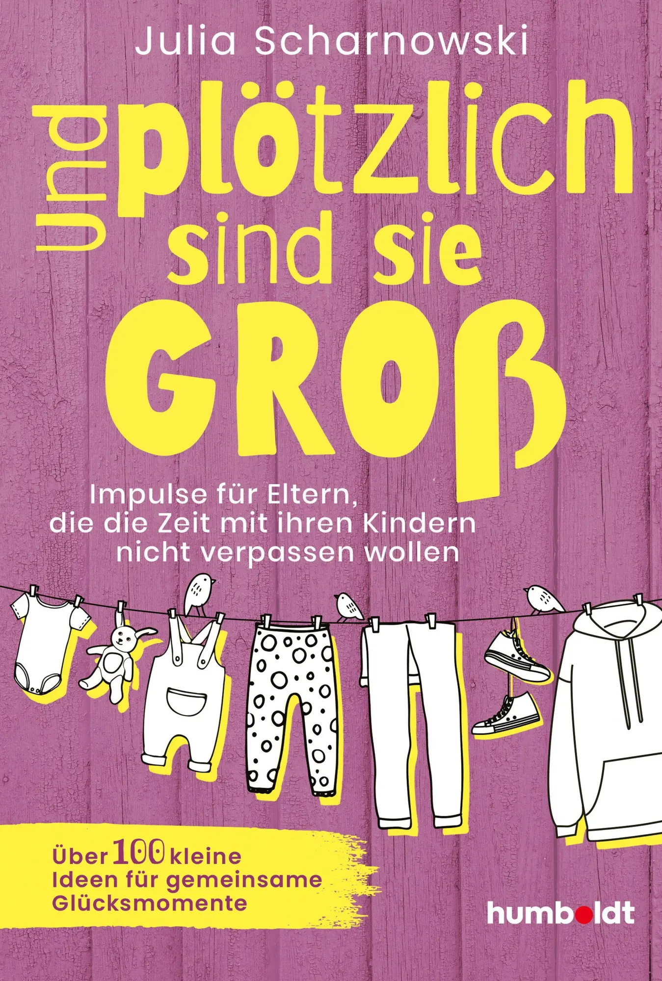 Cover: 9783842618039 | Und plötzlich sind sie groß | Julia Scharnowski | Taschenbuch | 192 S.