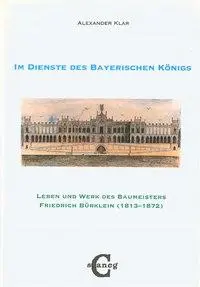 Cover: 9783892358039 | Im Dienste des Bayerischen Königs | Alexander Klar | Buch | Gebunden