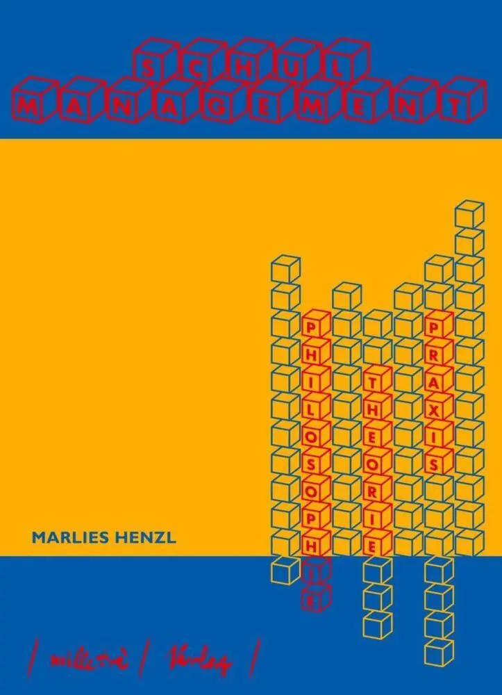 Cover: 9783900198039 | Schulmanagement | Philosophie - Theorie - Praxis | Marlies Henzl