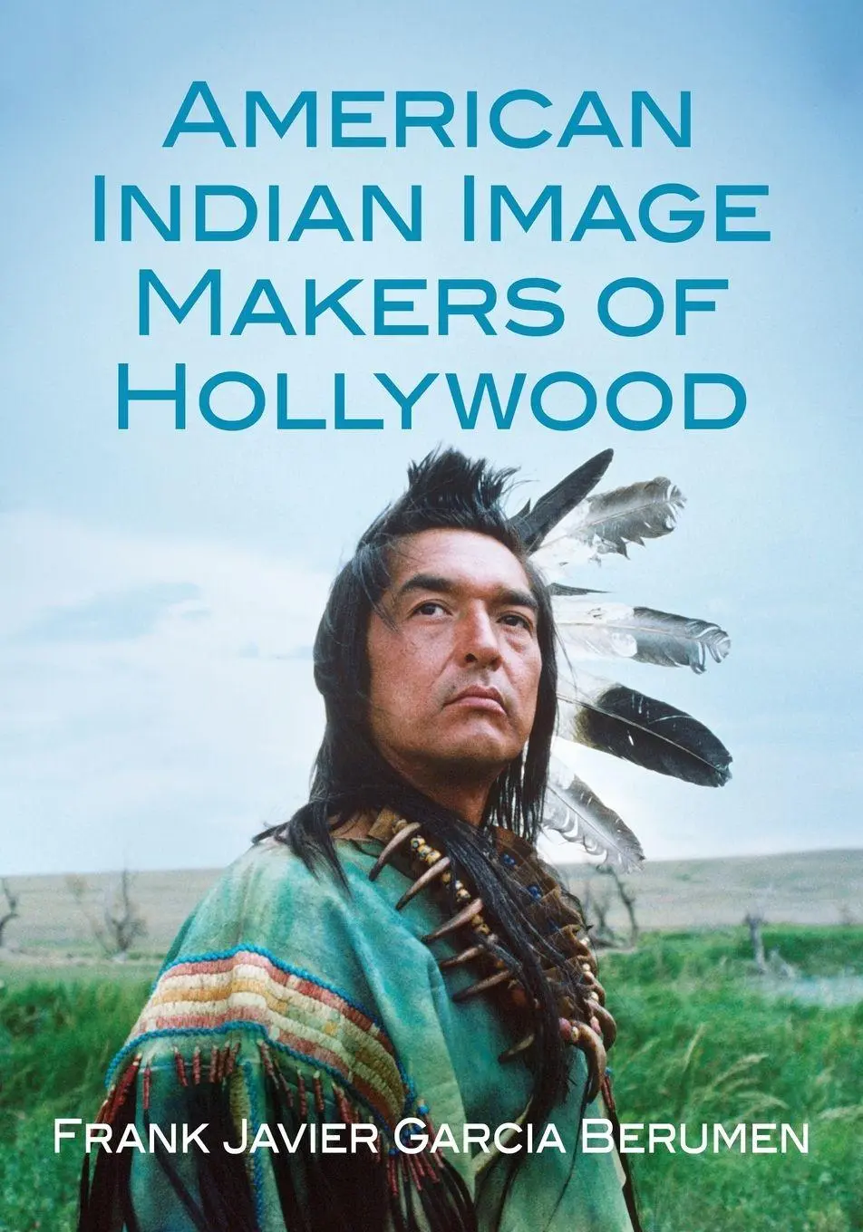 Cover: 9781476678139 | American Indian Image Makers of Hollywood | Berumen | Taschenbuch