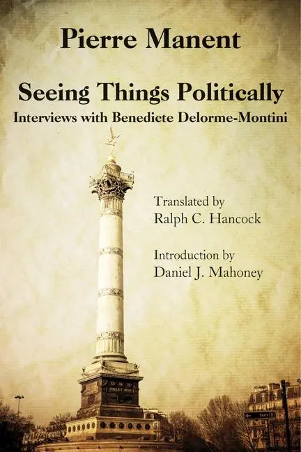 Cover: 9781587318139 | Seeing Things Politically: Interviews with Benedicte Delorme-Montini