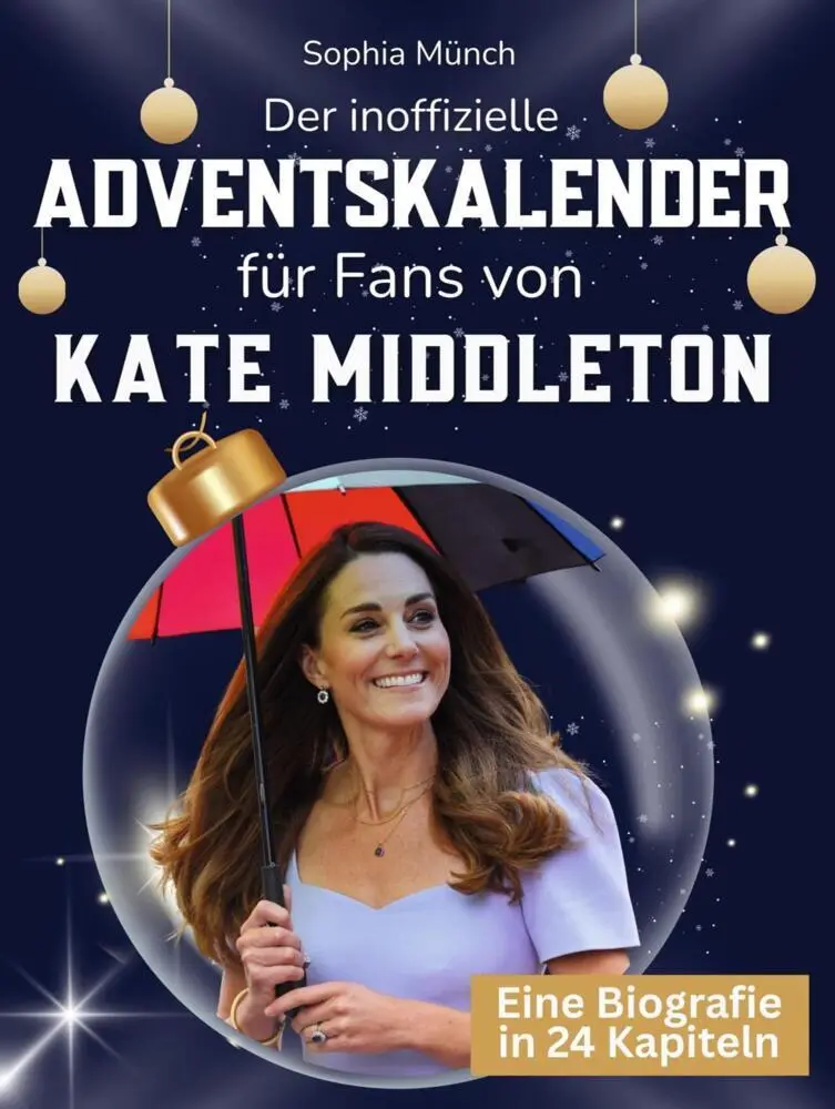 Cover: 9783695338139 | Der inoffizielle Adventskalender für Fans von Kate Middleton | Münch