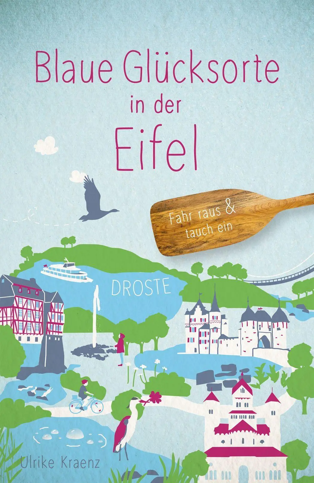 Cover: 9783770028139 | Blaue Glücksorte in der Eifel | Fahr raus &amp; tauch ein | Ulrike Kraenz