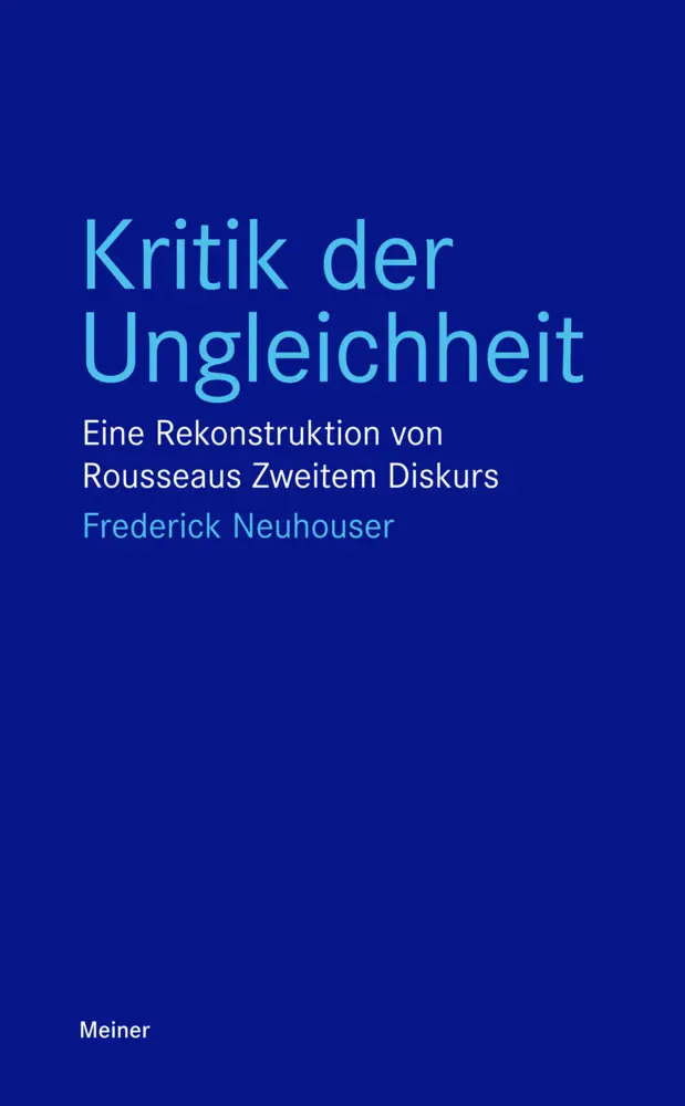 Cover: 9783787338139 | Kritik der Ungleichheit | Frederick Neuhouser | Taschenbuch | 303 S.