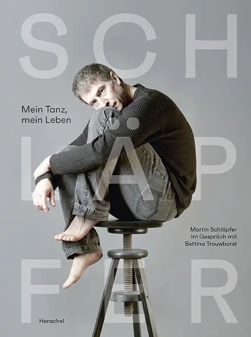 Cover: 9783894878139 | Mein Tanz, mein Leben | Gespräche mit Bettina Trouwborst | Schläpfer