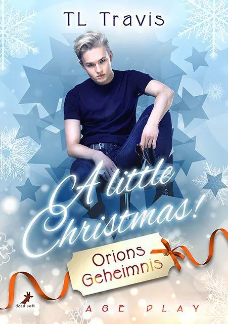Cover: 9783960898139 | A little Christmas! | Orions Geheimnis | Tl Travis | Taschenbuch