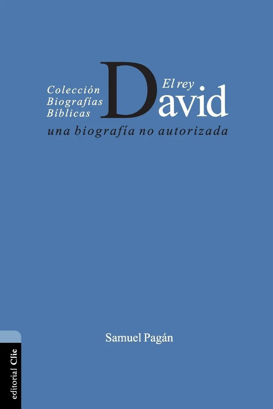 Cover: 9788482678139 | El El Rey David | Una Biograf¿¿a No Autorizada | Samuel Pagán | Buch