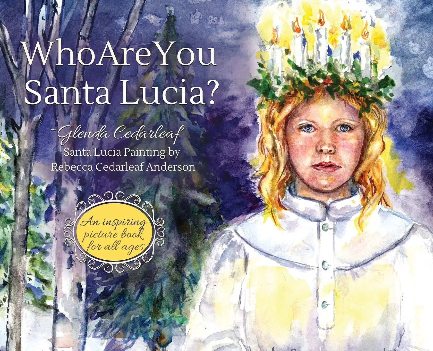 Cover: 9780578288239 | Who Are You Santa Lucia? | An inspiring picture book for all ages