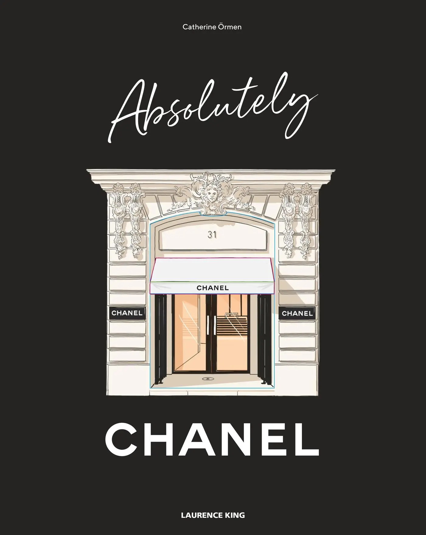 Cover: 9781529438239 | Absolutely Chanel | Catherine Örmen | Buch | 128 S. | Englisch | 2024