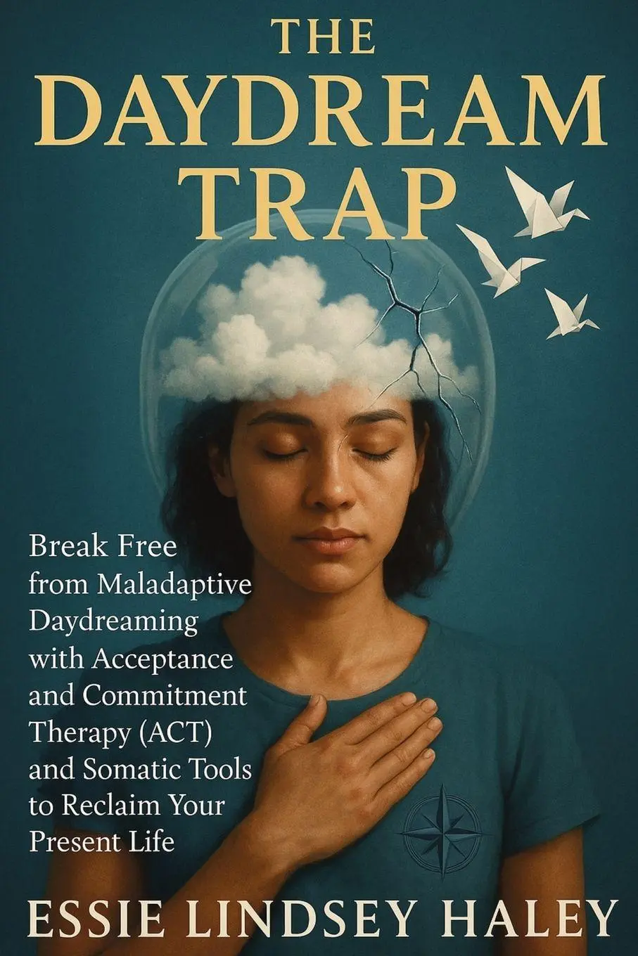 Cover: 9781764378239 | The Daydream Trap | Essie Lindsey Haley | Taschenbuch | Englisch
