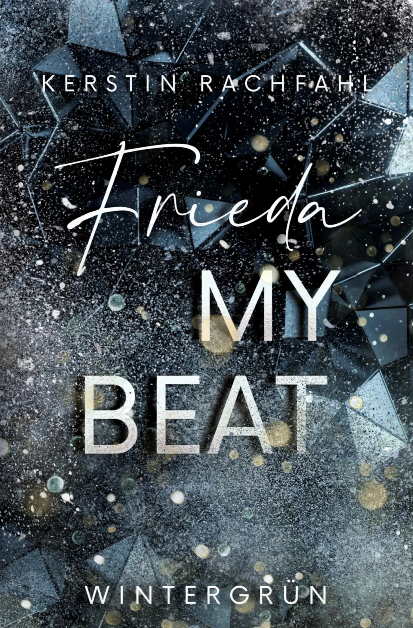 Cover: 9783757938239 | Frieda my Beat | Kerstin Rachfahl | Taschenbuch | 308 S. | Deutsch