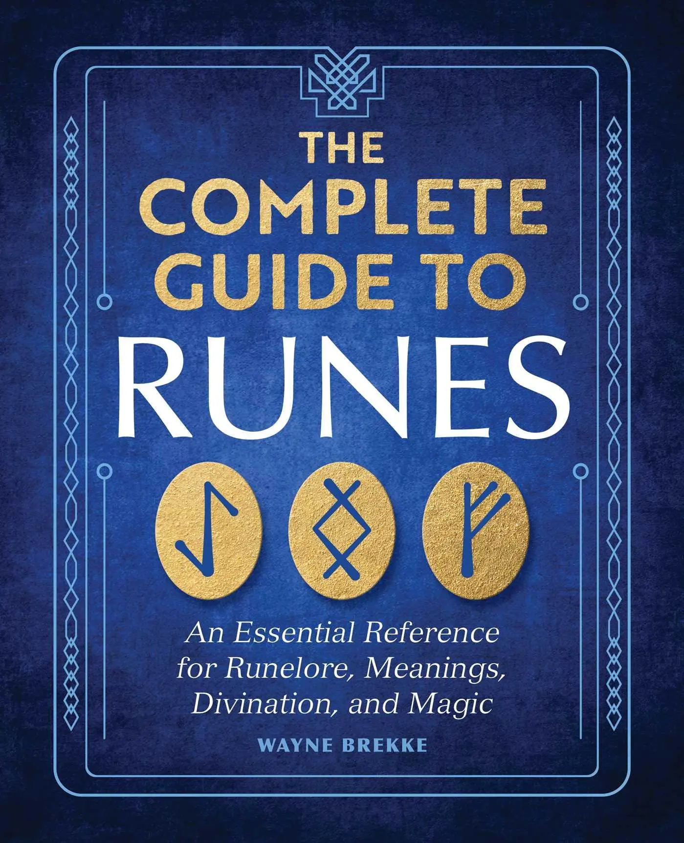 Cover: 9798886508239 | The Complete Guide To Runes | Wayne Brekke | Taschenbuch | Englisch