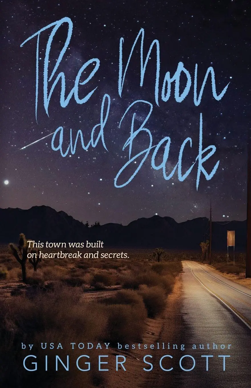 Cover: 9781952778339 | The Moon and Back | A friends-to-lovers, second-chance romance | Scott