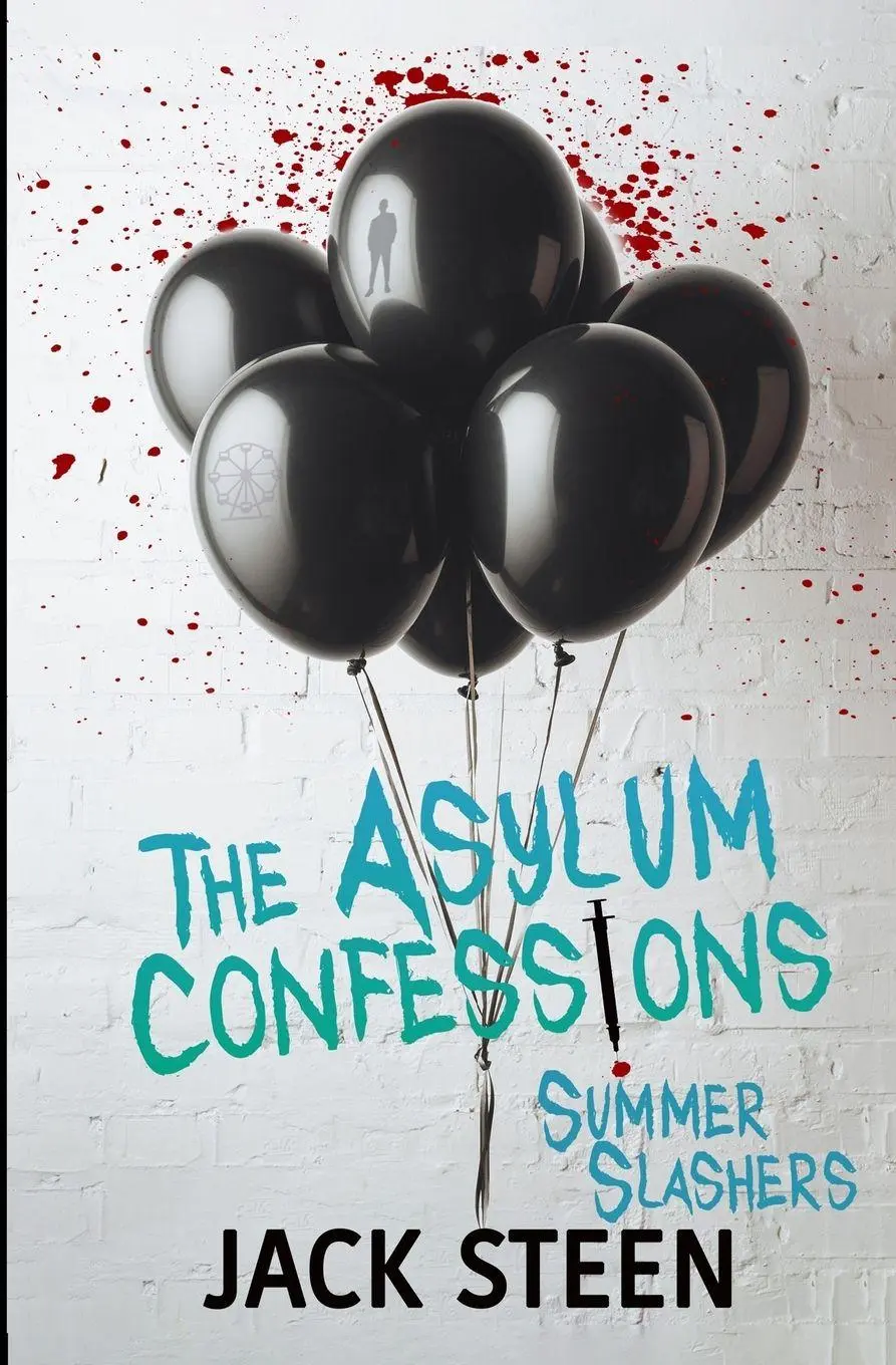 Cover: 9781997708339 | The Asylum Confessions | Summer Slashers | Jack Steen | Taschenbuch