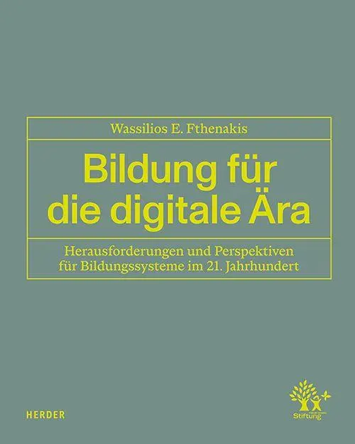 Cover: 9783451398339 | Bildung für die digitale Ära | Wassilios E. Fthenakis | Buch | 544 S.