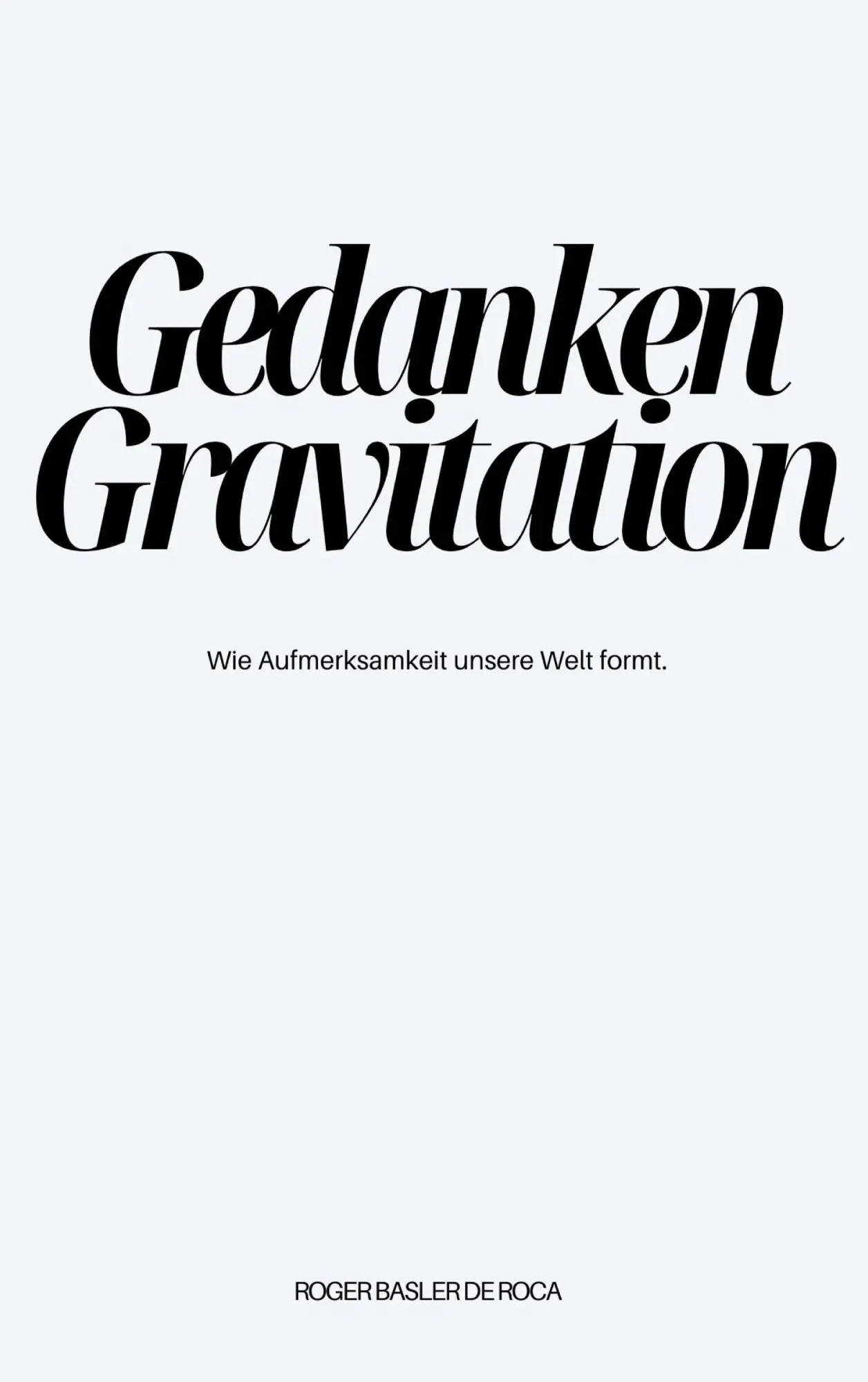 Cover: 9783819228339 | Gedanken Gravitation | Wie Aufmerksamkeit Deine Welt formt. | Roca