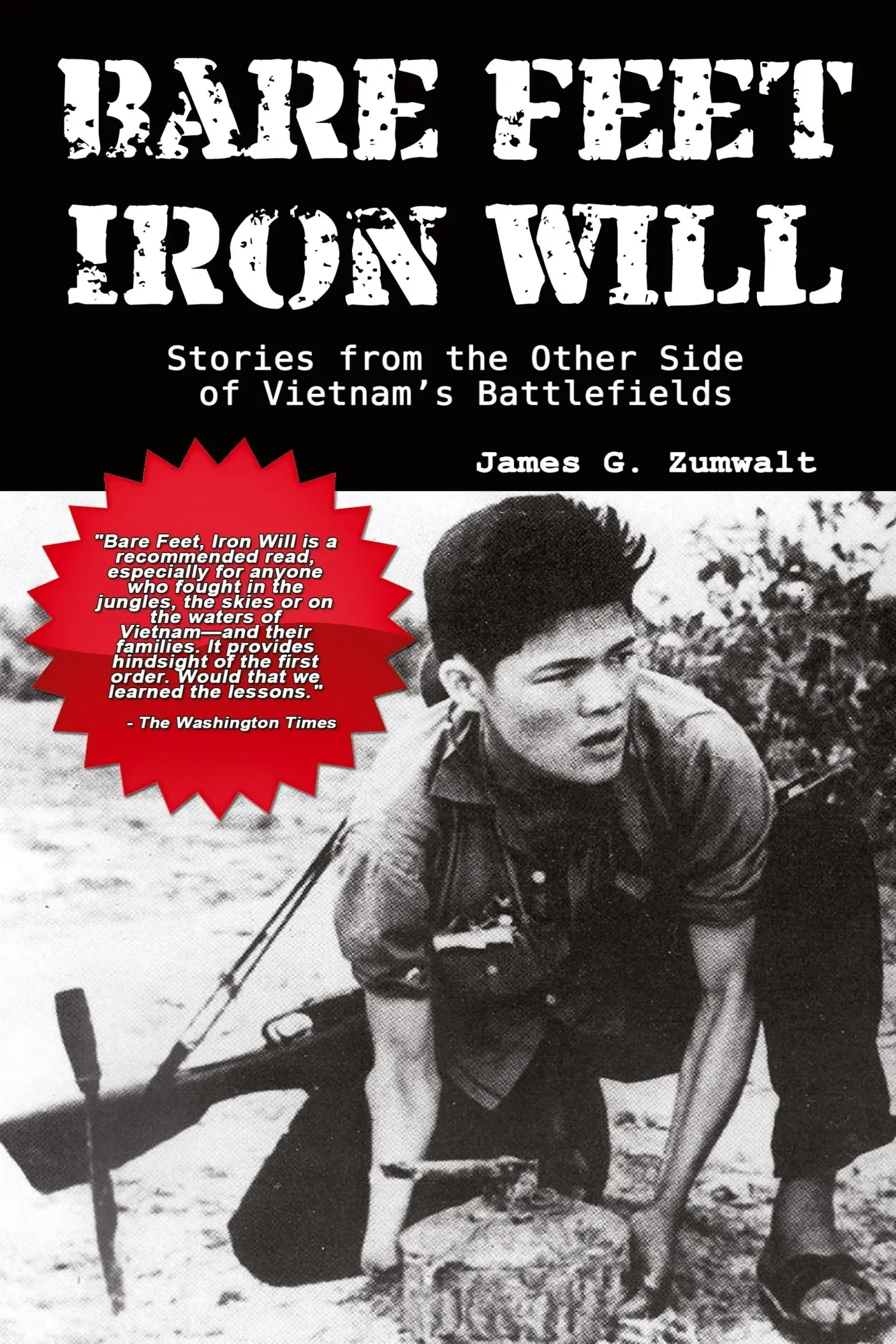 Cover: 9780977788439 | Bare Feet, Iron Will ~ Stories from the Other Side of Vietnam's...
