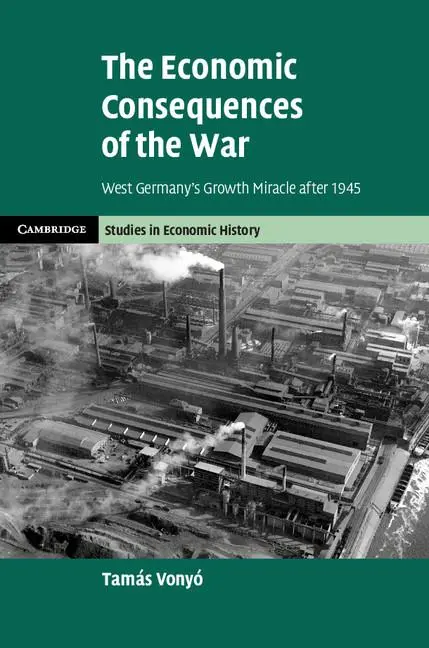 Cover: 9781107128439 | The Economic Consequences of the War | Tamás Vonyó | Buch | Gebunden