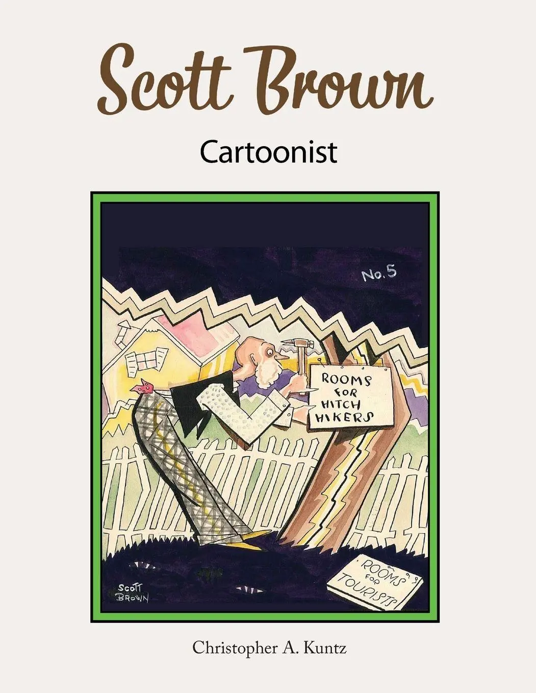 Cover: 9781736188439 | Scott Brown Cartoonist | Christopher A. Kuntz | Taschenbuch | Englisch