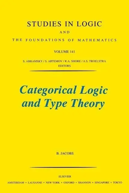 Cover: 9780444508539 | Categorical Logic and Type Theory | B. Jacobs | Taschenbuch | Englisch