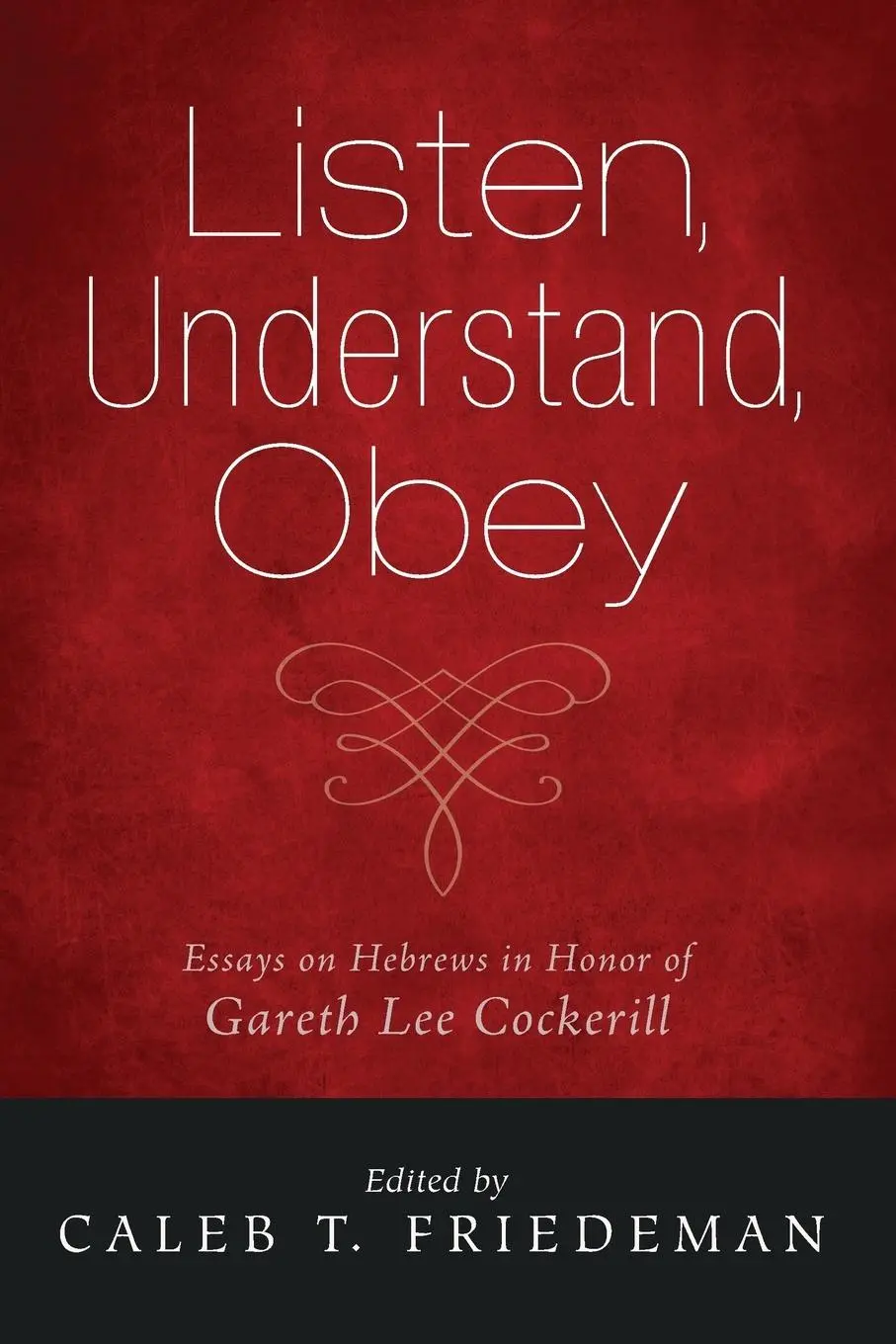Cover: 9781498278539 | Listen, Understand, Obey | Caleb T. Friedeman | Taschenbuch | Englisch