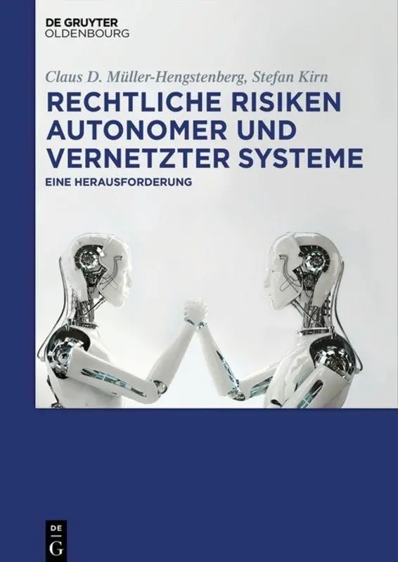 Rechtliche Risiken autonomer und vernetzter Systeme - Claus D Müller-Hengstenberg Stefan Kirn Kartoniert (TB)