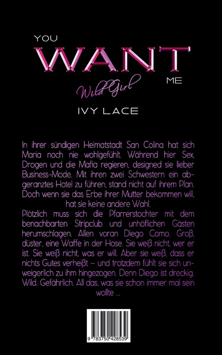 Rückseite: 9783750428539 | You Want Me, Wild Girl! | Ivy Lace | Taschenbuch | 268 S. | Deutsch