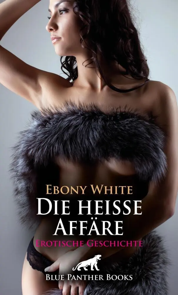 Cover: 9783759058539 | Die heiße Affäre Erotische Geschichte + 2 weitere Geschichten | White