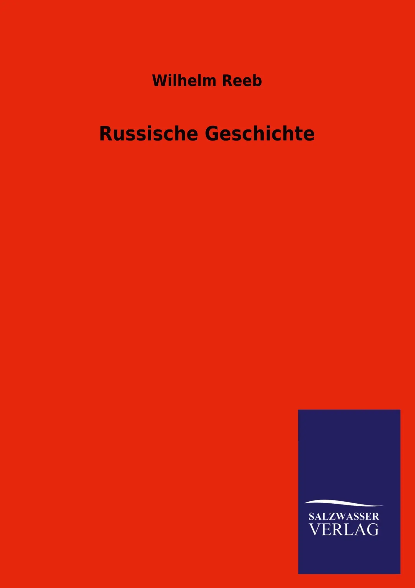 Cover: 9783846008539 | Russische Geschichte | Wilhelm Reeb | Taschenbuch | 152 S. | Deutsch