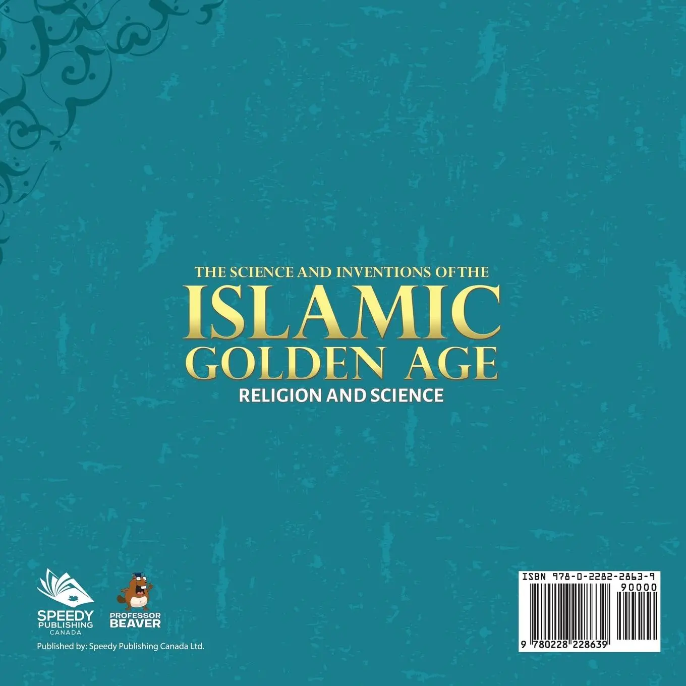Rückseite: 9780228228639 | The Science and Inventions of the Islamic Golden Age - Religion and...