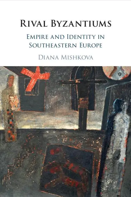 Cover: 9781108718639 | Rival Byzantiums | Empire and Identity in Southeastern Europe | Buch