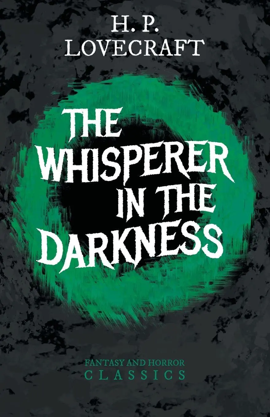 Cover: 9781447468639 | The Whisperer in Darkness (Fantasy and Horror Classics) ; With a...