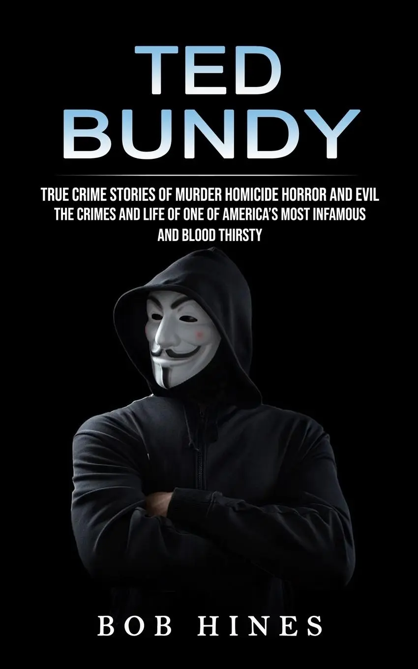 Cover: 9781774858639 | Ted Bundy | Bob Hines | Taschenbuch | Kartoniert / Broschiert | 2022