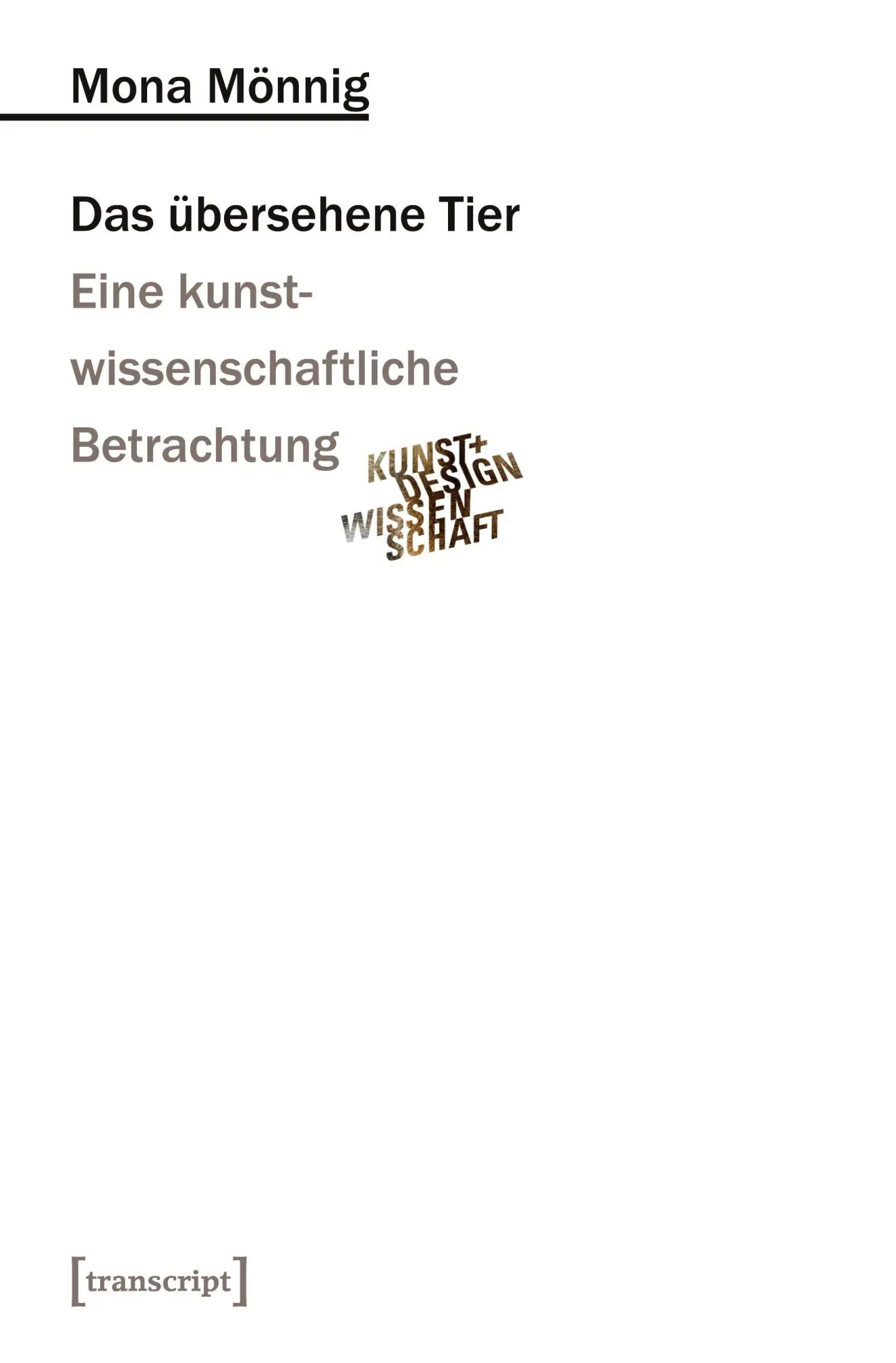Cover: 9783837638639 | Das übersehene Tier | Mona Mönnig | Taschenbuch | 370 S. | Deutsch